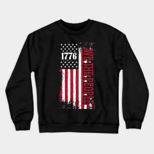 1776 Patriot Day We the People Crewneck Sweatshirt